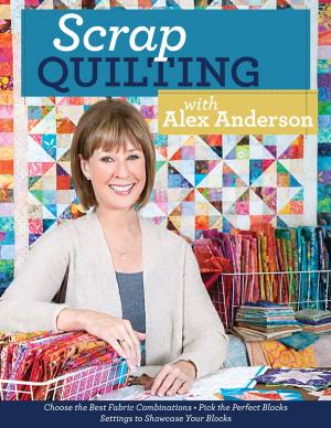 Cover of Scrap Quilting with Alex Anderson