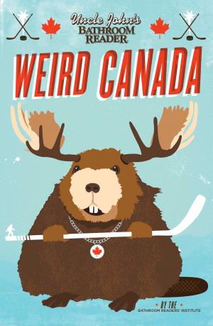 Cover of Uncle John's Bathroom Reader Weird Canada