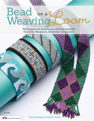 Cover of Bead Weaving on a Loom: Techniques and Patterns for Making Beautiful Bracelets, Necklaces, and Other Accessories