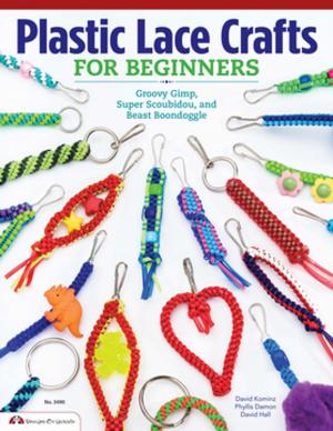 Cover of the book Plastic Lace Crafts for Beginners by Suzanne McNeill, Sulfiati Harris