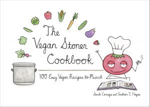 Cover of the book The Vegan Stoner Cookbook by Heidi McIndoo, M.S., R.D., The Editors of Prevention