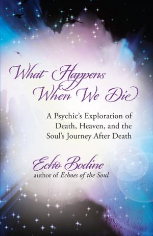 Cover of the book What Happens When We Die by Judith Sherven, James Sniechowski