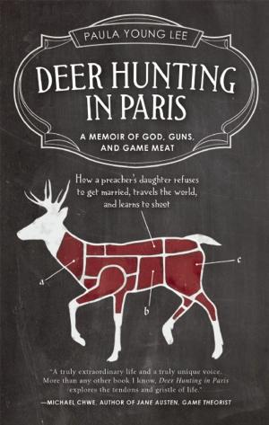 Cover of the book Deer Hunting in Paris by James O'Reilly, Larry Habegger, Sean O'Reilly