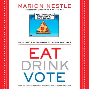 Cover of the book Eat Drink Vote by Jenna A. Bell, PhD, RD, Kyle W. Shadix, MS, RD, D. Milton Stokes, MPH, RD, CDN