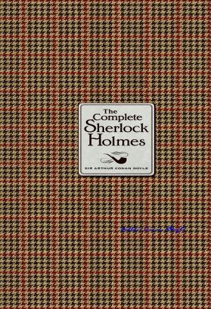 Cover of the book The Complete Sherlock Holmes by Jennifer Lee