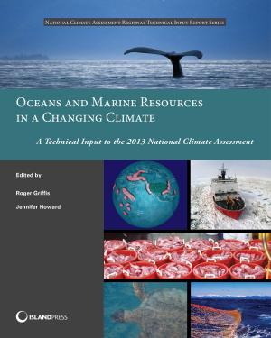 Cover of the book Oceans and Marine Resources in a Changing Climate by Justin Hollander, Niall Kirkwood, Julia Gold