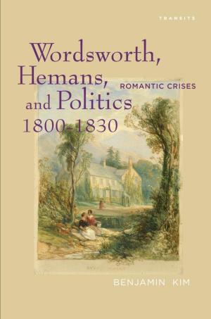 bigCover of the book Wordsworth, Hemans, and Politics, 1800–1830 by 