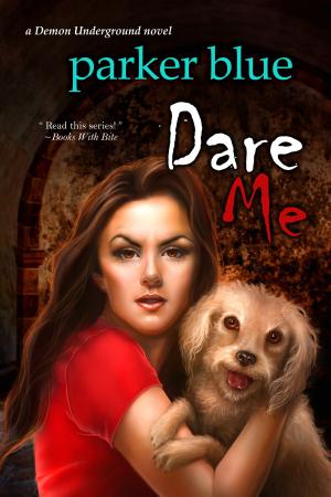 Cover of the book Dare Me by Diana Pharaoh Francis
