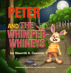 Cover of the book Peter and the Whimper-Whineys by Wynter Wilkins