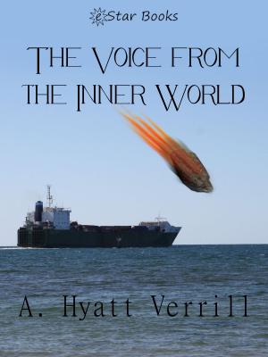 Cover of the book The Voice from the Inner World by Hugh B. Cave