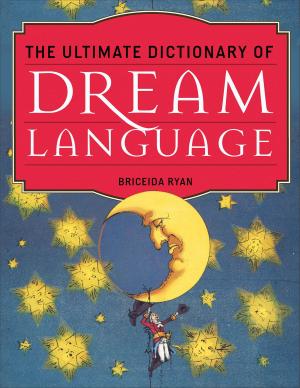 Cover of the book The Ultimate Dictionary of Dream Language by Dolan, Richard M.