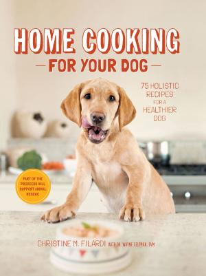 Cover of the book Home Cooking for Your Dog by Edward Albee