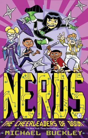 Cover of the book NERDS: Book Three: The Cheerleaders of Doom by Laura Numeroff, Nate Evans