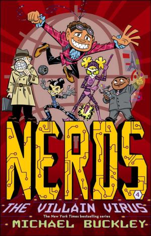 Cover of the book NERDS: Book Four: The Villain Virus by Neil LaBute