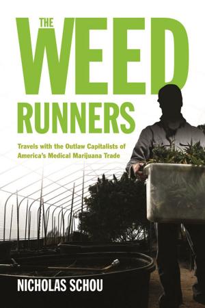 Cover of the book The Weed Runners by Josh Hestermann, Bethanie Hestermann