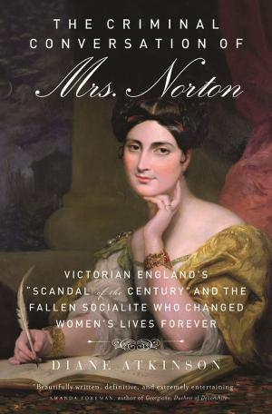 Cover of the book Criminal Conversation of Mrs. Norton by Emilie Le Beau Lucchesi