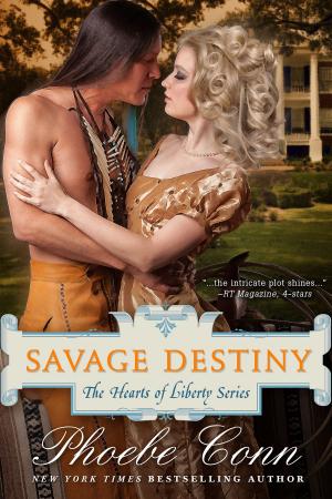 Cover of Savage Destiny (The Hearts of Liberty Series, Book 1)