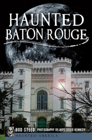 Cover of the book Haunted Baton Rouge by Allan Menzies