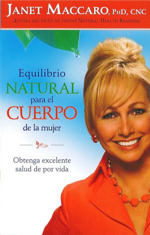 Cover of the book Equilibrio natural para el cuerpo de la mujer by David D. Ireland, Ph.D