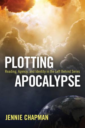 Cover of the book Plotting Apocalypse by Donald Muir Bradburn