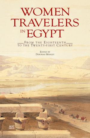 Cover of the book Women Travelers in Egypt by Aida Bania
