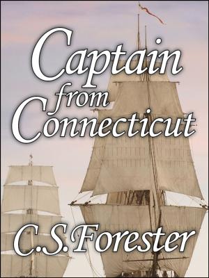 Cover of the book Captain from Connecticut by Phil Stong