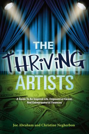 Cover of the book The Thriving Artists by Jay Stevens