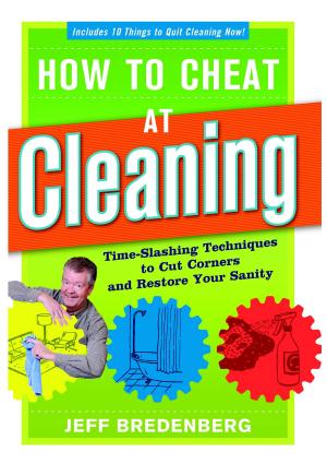 Cover of the book How to Cheat at Cleaning by Jeff Miller, Niall Barrett, Paul Anthony