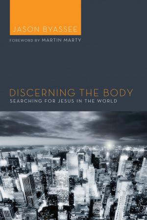 Cover of the book Discerning the Body by Jeffrey A. Nelson