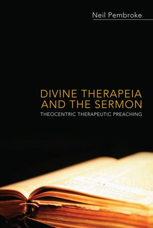 Cover of the book Divine Therapeia and the Sermon by Kurt C. Schaefer