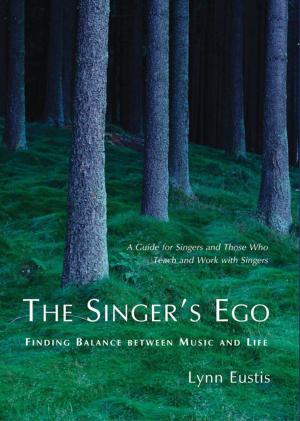 Cover of the book The Singer's Ego by Paul Kimpton, Ann Kaczkowski Kimpton