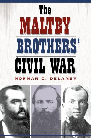 Cover of the book The Maltby Brothers' Civil War by Dan K. Utley, Cynthia J. Beeman