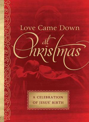 Cover of the book Love Came Down at Christmas by Judith Mccoy Miller