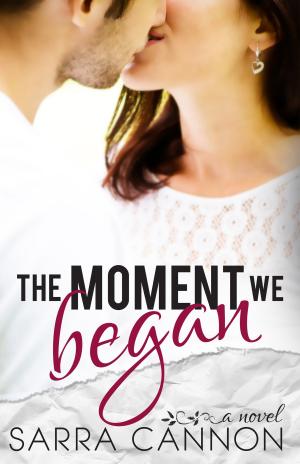 Book cover of The Moment We Began