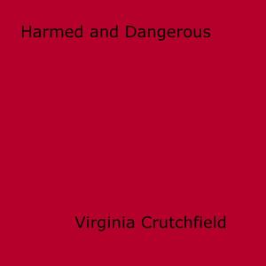bigCover of the book Harmed and Dangerous by 