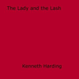 Cover of the book The Lady and the Lash by Toby Tingly