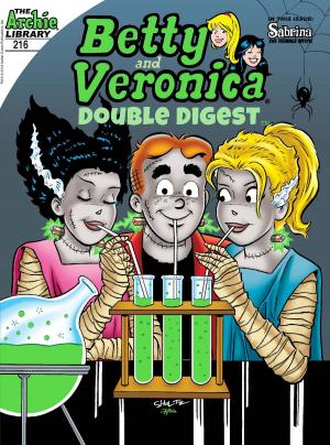 Cover of the book Betty & Veronica Double Digest #216 by Alex Simmons, Dan Parent, Rich Koslowski, Jack Morelli, Digikore Studios