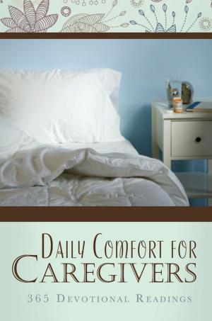 Cover of the book Daily Comfort for Caregivers by Mike Yorkey, Marcus Brotherton, Matt Weeda