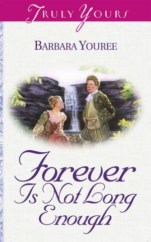 Cover of the book Forever Is Not Long Enough by Susan Page Davis, Colleen L. Reece