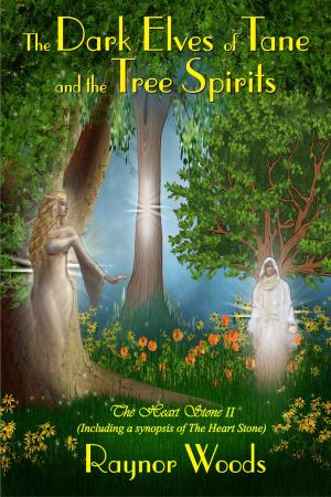 Cover of the book The Dark Elves of Tane and the Tree Spirits by Vernon L. James, MD