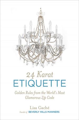Cover of the book 24 Karat Etiquette by Rosemarie Jarski