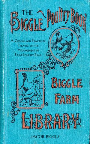 Cover of the book The Biggle Poultry Book by Philip Stewart Robinson, Charles Whymper