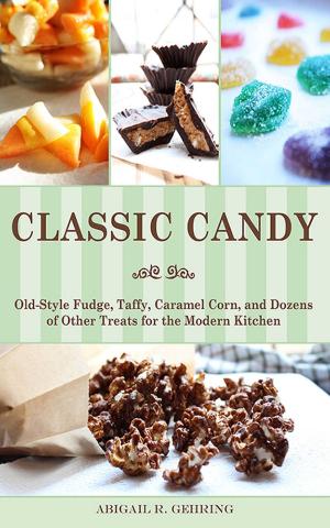 Cover of the book Classic Candy by Bread recipes