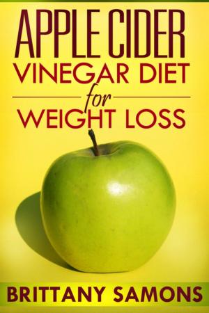 Cover of Apple Cider Vinegar Diet For Weight Loss