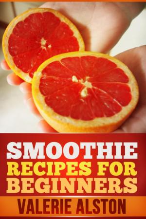 Cover of the book Smoothie Recipes For Beginners by Brittany Samons