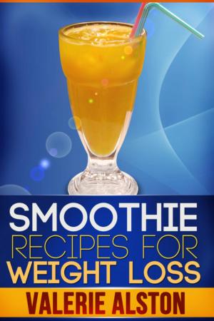Book cover of Smoothie Recipes For Weight Loss