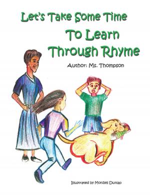 Cover of the book Let's Take Some Time to Learn Through Rhyme by Carol Smiles