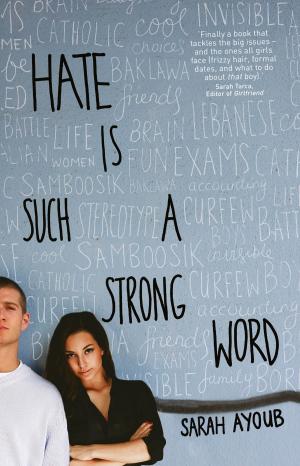 Book cover of Hate is Such a Strong Word...