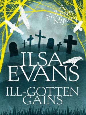 bigCover of the book Ill-Gotten Gains: A Nell Forrest Mystery 2 by 