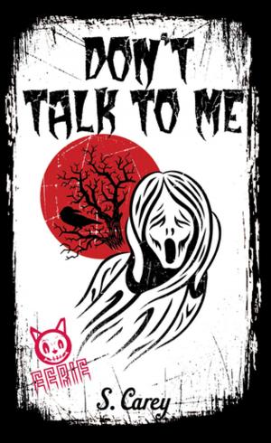 Cover of the book Eerie: Don't Talk to Me by Keyi Sheng